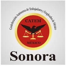 Denuncian Empresarios de Sonora extorsión y simulación sindical por parte de CATEM