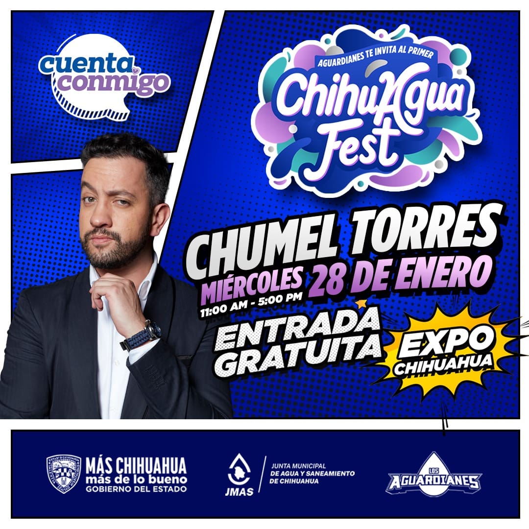Vendrá Chumel al ChihuAgua Fest 2026