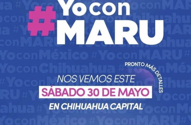 PAN convoca marcha de apoyo a Maru Campos en Chihuahua; será el 30 de mayo en la capital