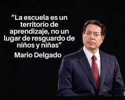 “Las escuelas ya no enseñan al final”: dichos de Mario Delgado generan críticas