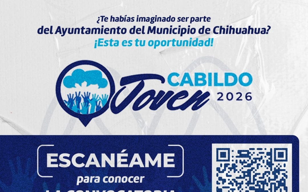Última semana para integrarse al «cabildo joven 2026» en Ciudad Chihuahua