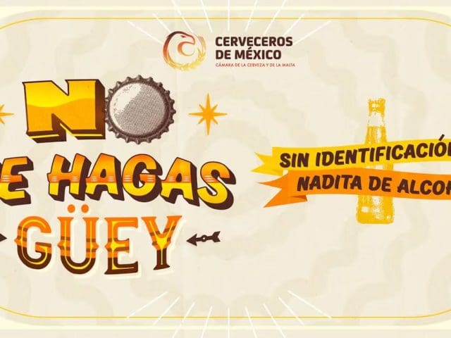 Relanzan “No te hagas güey” para frenar venta de alcohol a menores