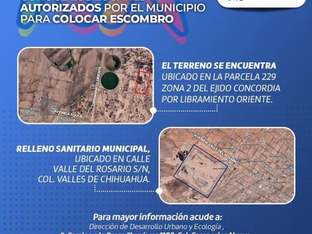 Municipio informa los sitios autorizados para depositar escombro en Chihuahua