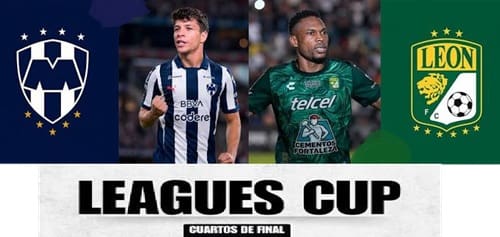 León y monterrey buscarán su boleto a semifinales de la Leagues Cup